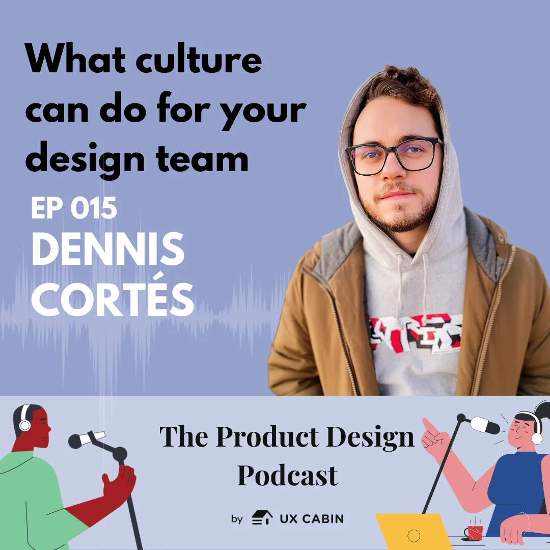 Dennis Cortés - What culture can do for your design team