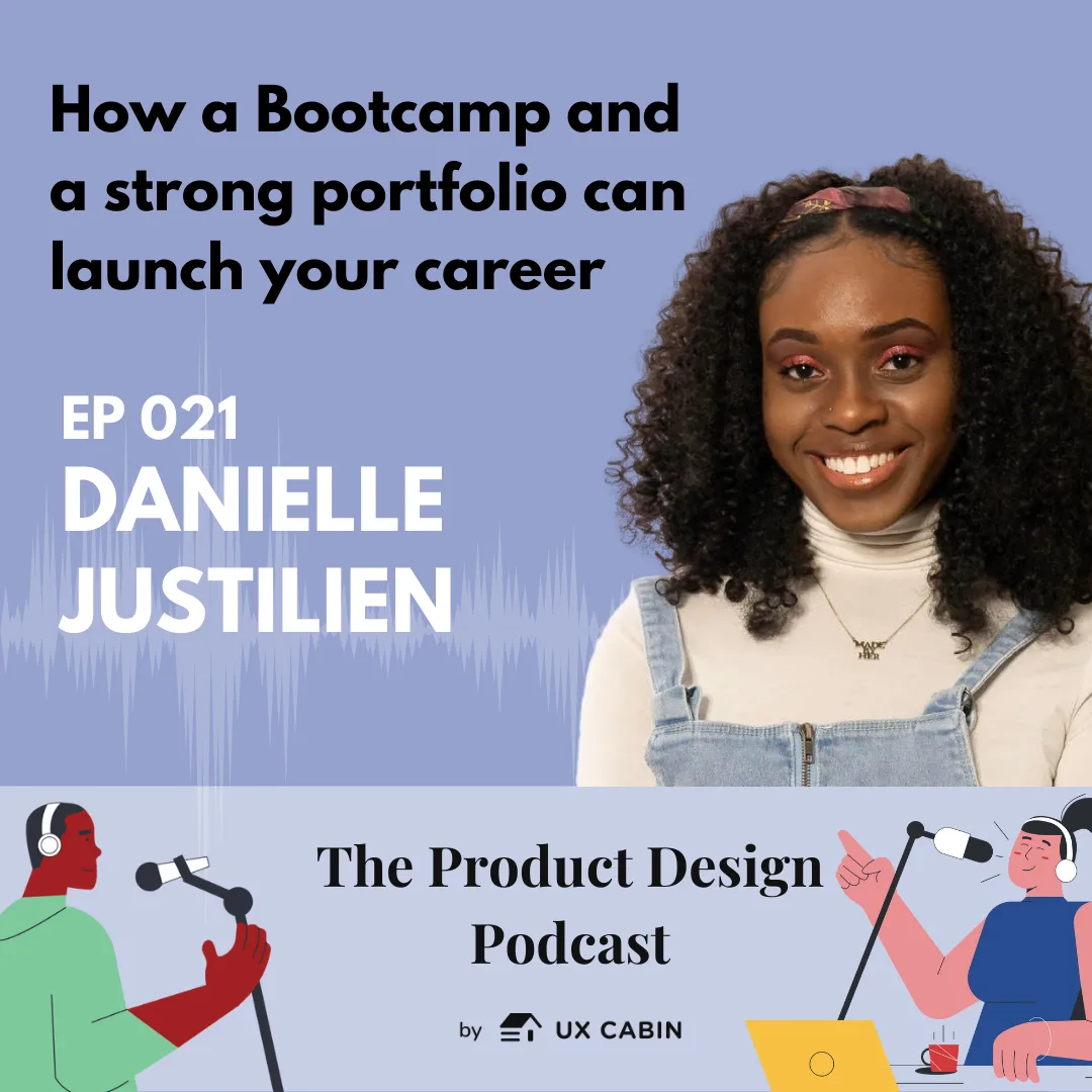 Danielle Justilien - How a Bootcamp and a strong portfolio can launch your career