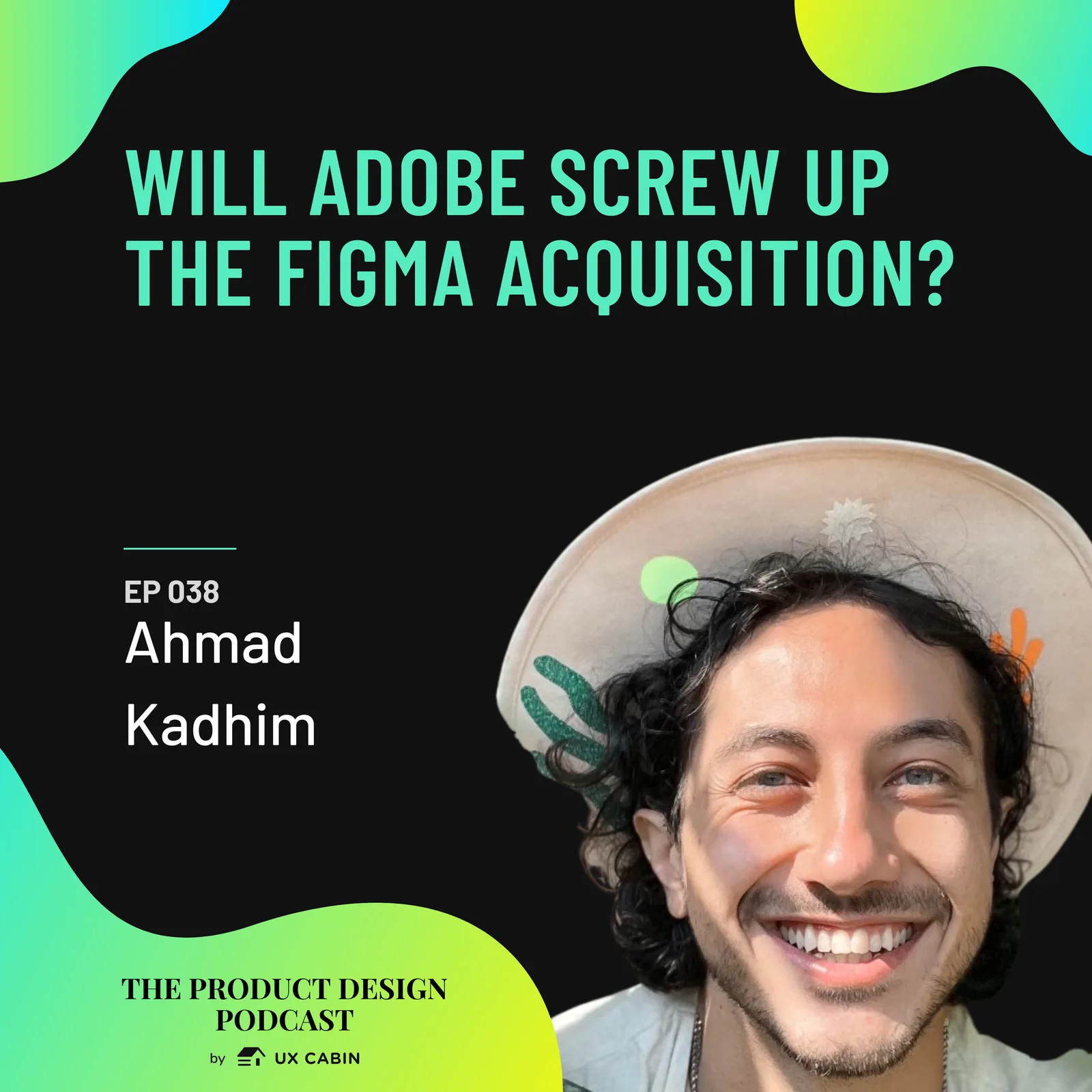 Ahmad Kadhim - Will Adobe screw up the Figma acquisition?